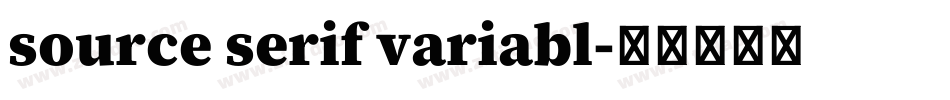 source serif variabl字体转换